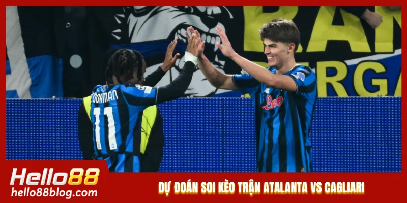 Dự đoán soi kèo trận Atalanta vs Cagliari